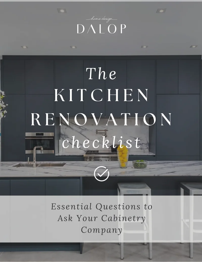 Cover of The Kitchen Renovation Checklist by DALOP Design: essential questions to ask your cabinetry company